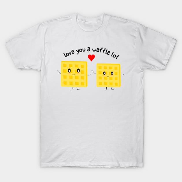 Love You a Waffle Lot T-Shirt by Orchyd